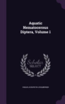 Hardcover Aquatic Nematocerous Diptera, Volume 1 Book