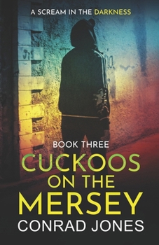 Paperback Cuckoos on the Mersey. A Scream in the Darkness. Book