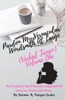 Paperback Pardon My Vernacular: Wordsmith At Large (Verbal Tango) Book