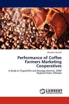 Paperback Performance of Coffee Farmers Marketing Cooperatives Book