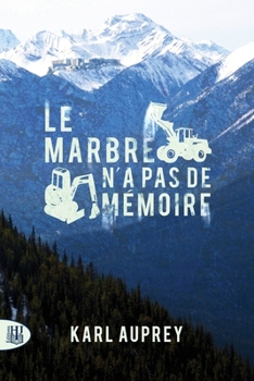 Le Marbre N'a Pas de Memoire