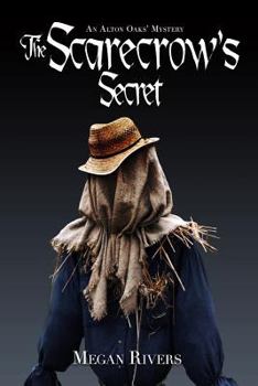 Paperback The Scarecrow's Secret: An Alton Oaks Mystery Book