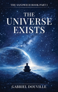 Hardcover The Universe Exists Book