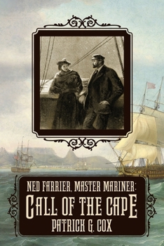 Paperback Ned Farrier Master Mariner: Call of the Cape Book