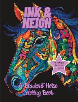 Paperback Ink & Neigh: A Blackout Horse Coloring Book