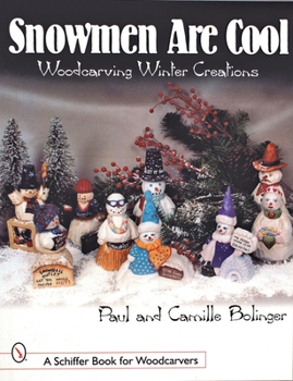 Paperback Snowmen Are Cool: Woodcarving Winter Creations Book