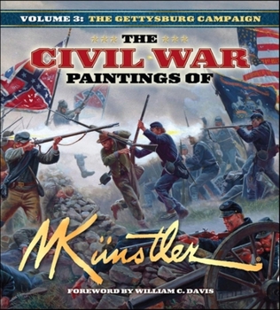 Hardcover The Civil War Paintings of Mort Künstler Volume 3: The Gettysburg Campaign Book