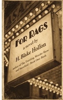 Paperback For Rags: A Fictionalized Eulogy Inspired by a Mostly True Story Book