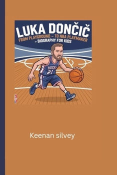 Paperback Luka Don&#268;i&#262;: From Playground to NBA playmaker- Biography for kids Book