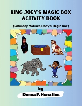 Paperback King Joey's Magic Box Activity Book: Saturday Matinee/Joey's Magic Box Book