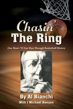 Paperback Chasin' The Ring: One Man's 70-Year Run Through Basketball History Book