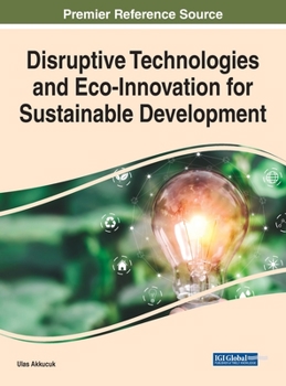 Hardcover Disruptive Technologies and Eco-Innovation for Sustainable Development Book