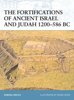 Paperback The Fortifications of Ancient Israel and Judah 1200-586 BC Book