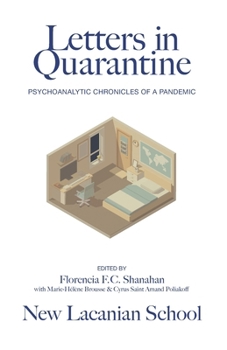 Paperback Letters in Quarantine: Psychoanalytic Chronicles of a Pandemic Book