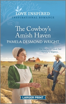 Mass Market Paperback The Cowboy's Amish Haven: An Uplifting Inspirational Romance [Large Print] Book