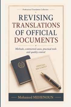 Revising Translations of Official Documents: Professional Method, Quality Control, and Risk Management