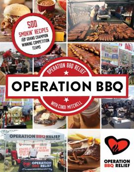 Paperback Operation BBQ: 200 Smokin' Recipes from Competition Grand Champions Book