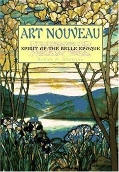 Art Nouveau: Spirit of the Belle Epoque