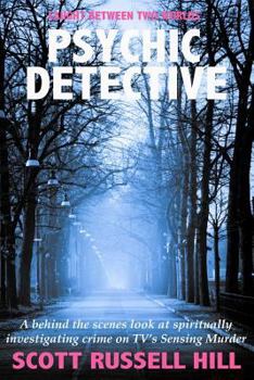 Paperback Psychic Detective: A behind the scenes look at spiritually investigating crime on TV's Sensing Murder Book