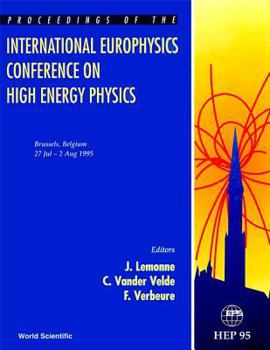 Hardcover Eps: High Energy Physics '95: Proceedings of the International Europhysics Conference Book