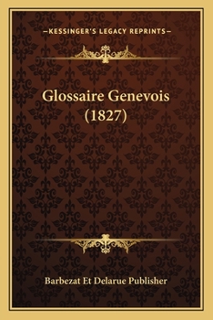 Paperback Glossaire Genevois (1827) [French] Book