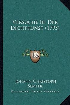 Paperback Versuche In Der Dichtkunst (1795) [German] Book