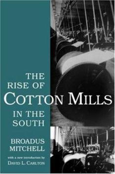 Paperback Rise of Cotton Mills in the South Book