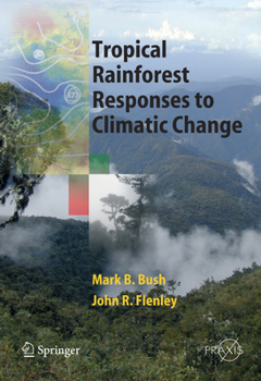 Paperback Tropical Rainforest Responses to Climatic Change Book