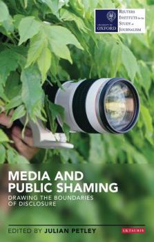 Hardcover Media and Public Shaming Drawing the Boundaries of Disclosure Book