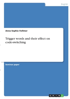 Paperback Trigger words and their effect on code-switching Book