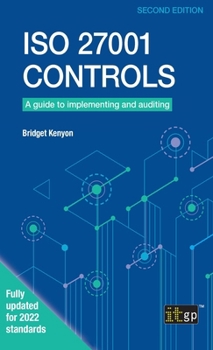 Hardcover ISO 27001 Controls: A guide to implementing and auditing, Second edition Book