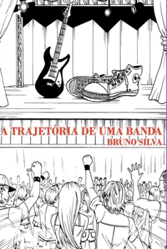 A Trajet ria De Uma Banda (Portuguese Edition)