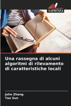 Paperback Una rassegna di alcuni algoritmi di rilevamento di caratteristiche locali [Italian] Book