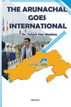 Paperback The Arunachal goes International Book