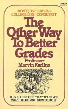 Paperback The Other Way to Better Grades Book