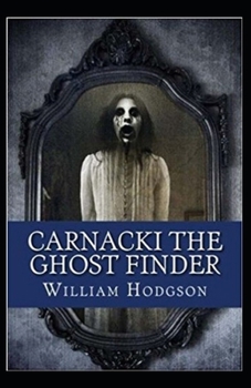 Paperback Carnacki, The Ghost Finder( illustrated edition) Book