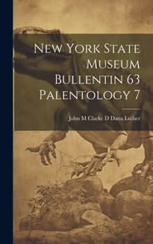 Hardcover New York State Museum Bullentin 63 Palentology 7 Book