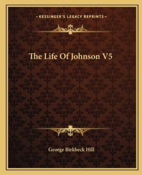 Paperback The Life Of Johnson V5 Book