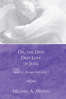 Paperback Oh, the Deep, Deep Love of Jesus Book