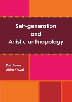 Paperback Self-generation and Artistic anthropology [Japanese] Book