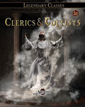 Paperback Legendary Classes: Clerics & Cultists Book