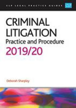 Paperback Criminal Litigation: 2019/2020 (CLP Legal Practice Guides) Book