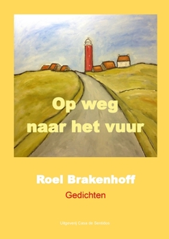 Paperback Op weg naar het vuur [Dutch] Book