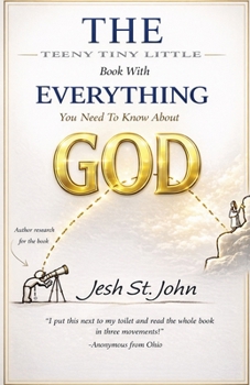 Paperback The Teeny Tiny Little Book with Everything You Need to Know About God Book