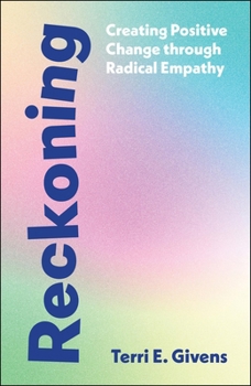 Paperback Reckoning: Creating Positive Change Through Radical Empathy Book