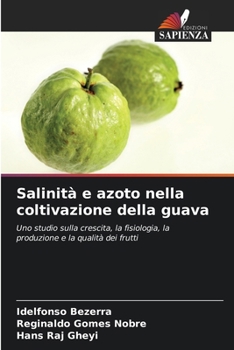 Paperback Salinità e azoto nella coltivazione della guava [Italian] Book