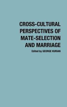 Hardcover Cross-Cultural Perspectives of Mate-Selection and Marriage Book