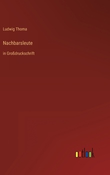 Nachbarsleute: in Großdruckschrift