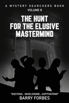 Paperback The Hunt for the Elusive Mastermind: A Mystery Searchers Book