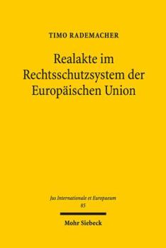 Hardcover Realakte Im Rechtsschutzsystem Der Europaischen Union [German] Book